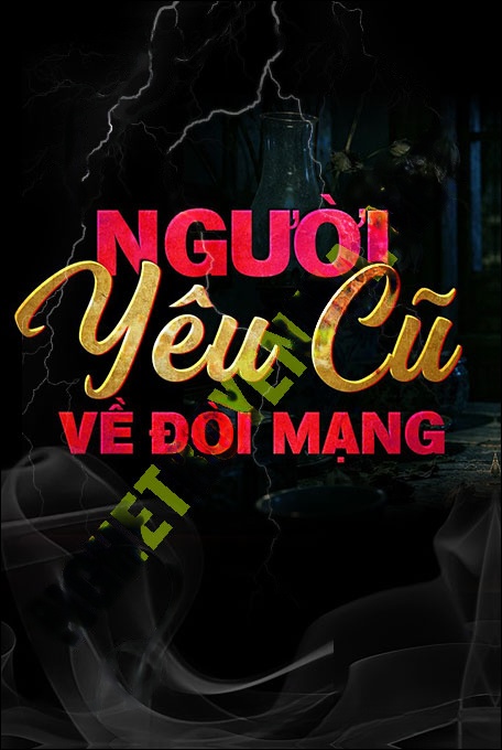 Người Yêu Cũ Về Đòi Mạng