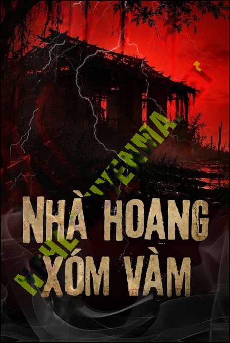 Nhà Hoang Xóm Vàm