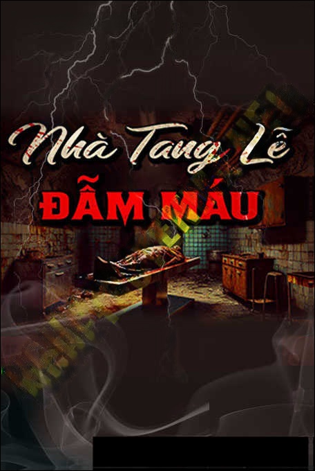 Nhà Tang Lễ Đẫm Máu
