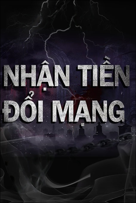 Nghe truyện Nhận Tiền Đổi Mạng