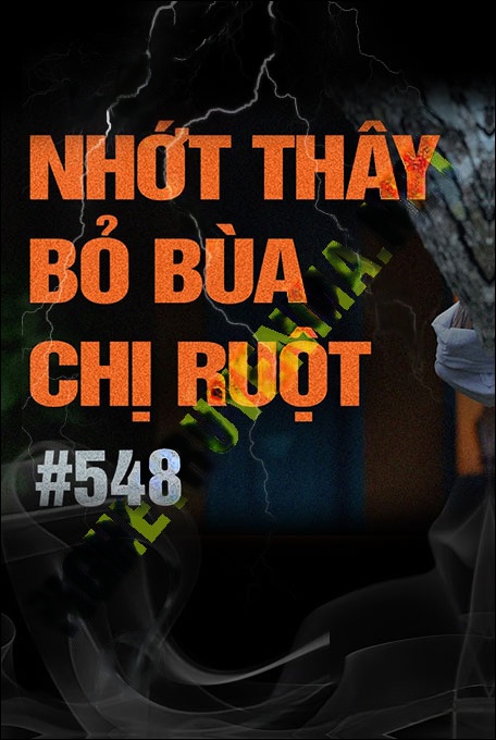 Nghe truyện Nhớt Thây Bỏ Bùa Chị Ruột