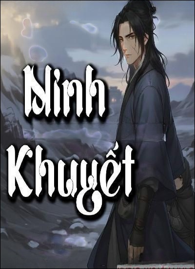 Nghe truyện Ninh Khuyết