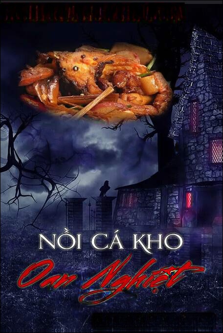 Nồi Cá Kho Oan Nghiệt
