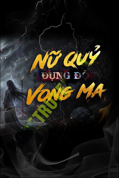 Nữ Quỷ Đụng Độ Vong Ma