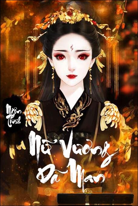 Nữ Vương Dã Man - Truyện Ngôn Tình