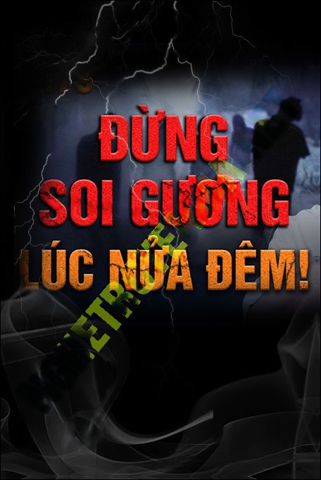 Nửa Đêm Soi Gương Bị Quỷ Bắt Hồn