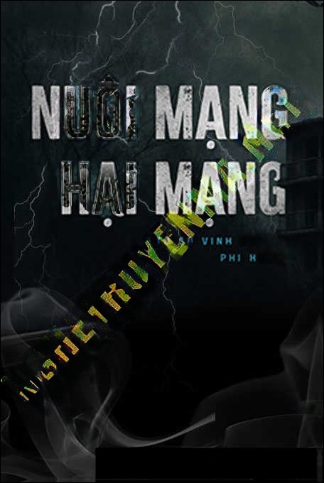 Nuôi Mạng Hại Mạng