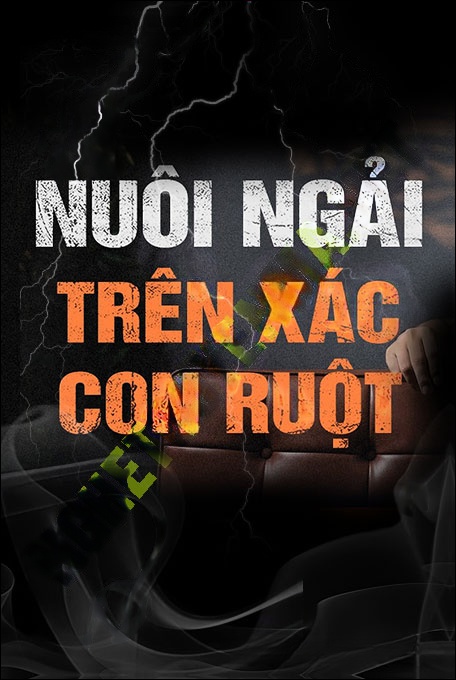 Nghe truyện Nuôi Ngải Trên X.ác Con Ruột