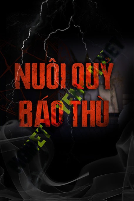 Nghe truyện Nuôi Quỷ Báo Thù