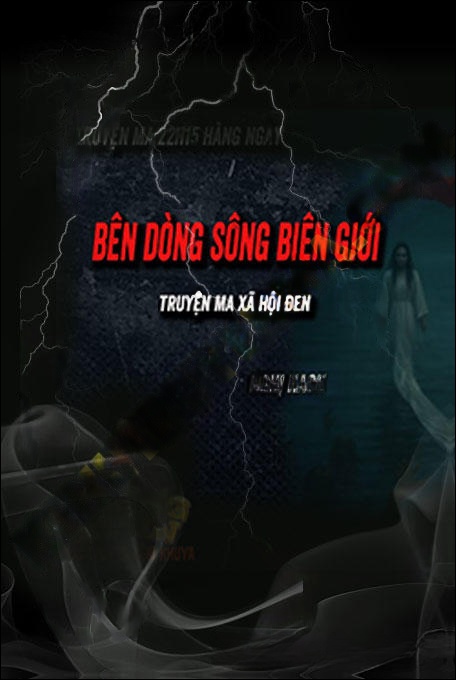 Oan Hồn Bên Bờ Sông Biên Giới