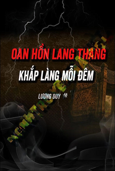 Oan Hồn Lang Thang Khắp Làng Mỗi Đêm
