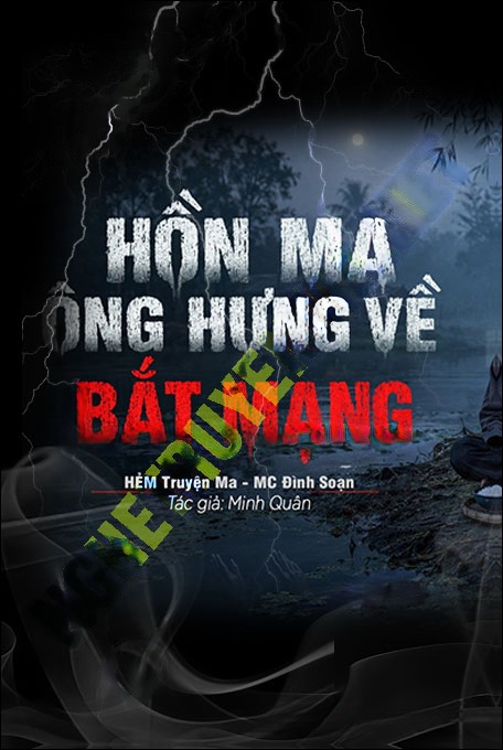 Oan Hồn Ông Hùng Về Bắt Mạng