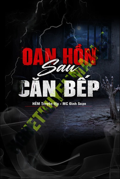 Nghe truyện Oan Hồn Sau Căn Bếp