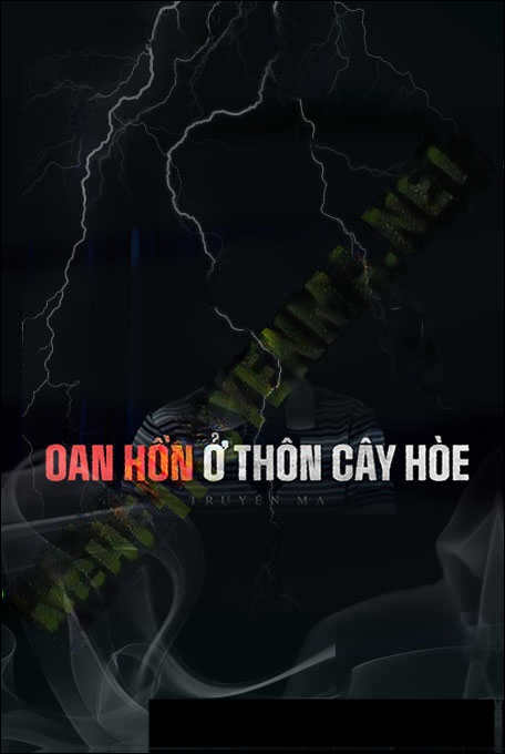 Oan Hồn Ở Thôn Cây Hòe