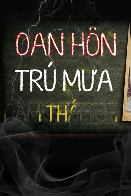 Oan Hồn Trú Mưa Rằm Tháng 7