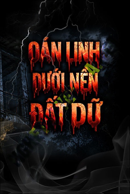 Oán Linh Dưới Nền Đất Dữ