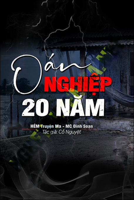 Nghe truyện Oán Nghiệp 20 Năm