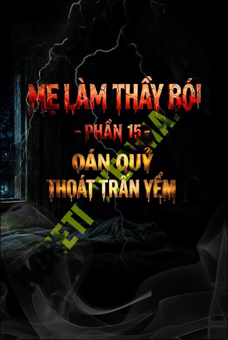 Nghe truyện Oán Quỷ Thoát Trấn Yểm
