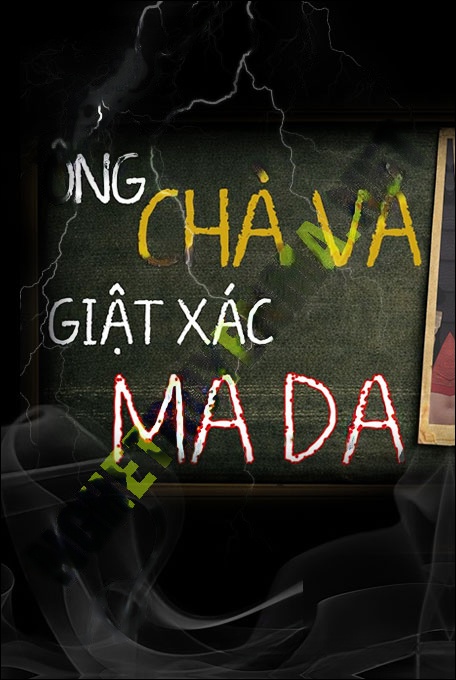 Ông Chà Già Và Giật X.ác Ma Da