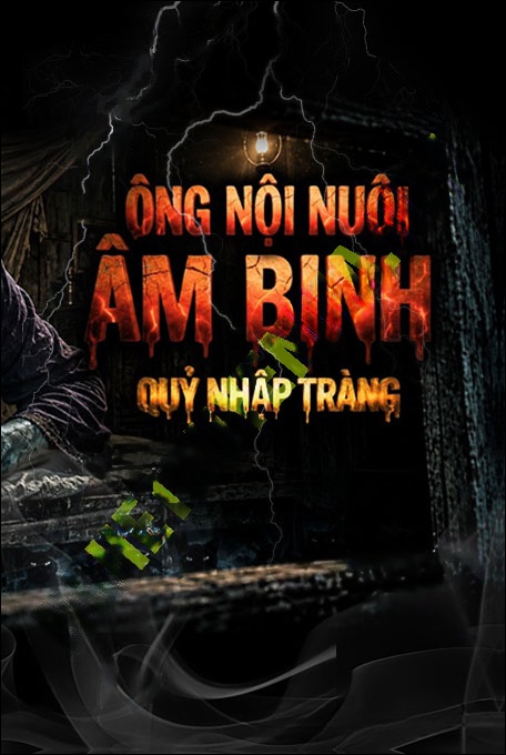 Ông Nội Nuôi Âm Binh