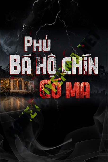 Phủ Bá Hộ Chín Có Ma