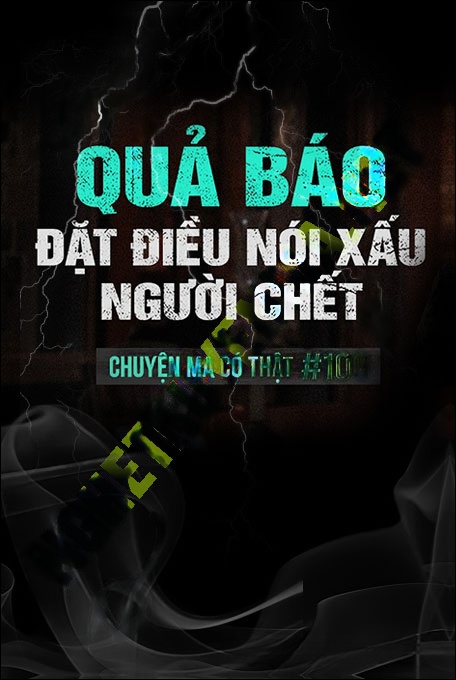 Quả Báo Đặt Điều Nói Xấu Người Chết