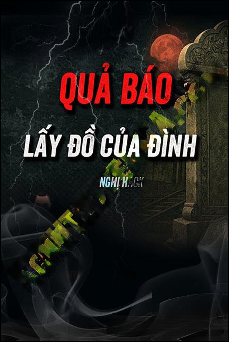 Quả Báo Lấy Đồ Của Đình