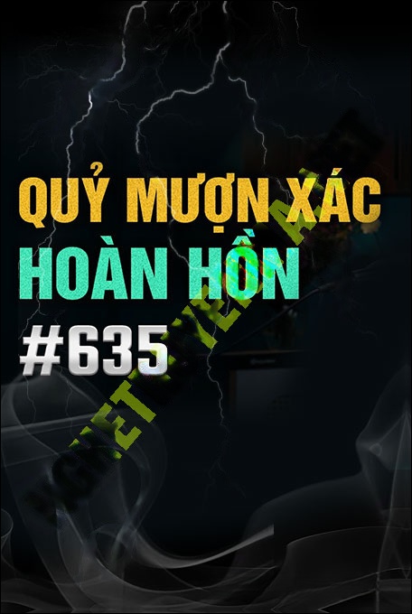 Nghe truyện Quỷ Mượn X.ác Hoàn Hồn