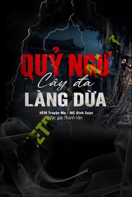 Nghe truyện Quỷ Ngự Cây Đa Làng Dừa