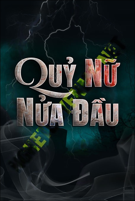 Quỷ Nữ Nửa Đầu