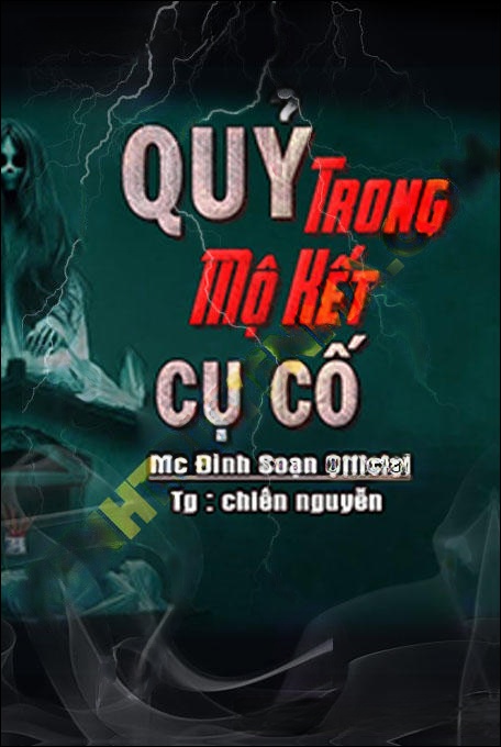 Quỷ Trong Mộ Kết Cụ Cố