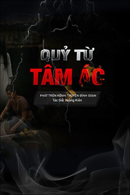 Quỷ Từ Tâm Ác Mà Ra