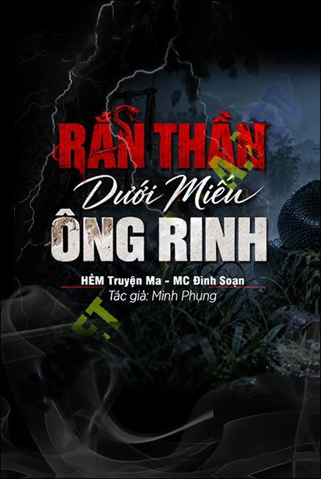 Rắn Thần Dưới Miếu Ông Ring