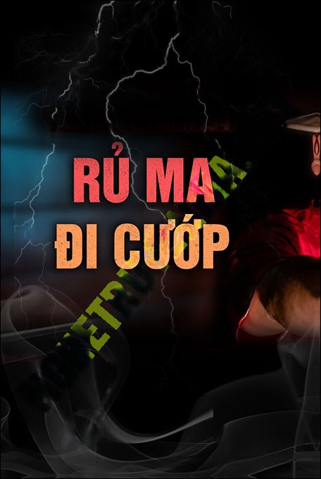 Nghe truyện Rủ Ma Đi Cướp