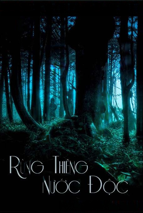 Rừng Thiêng Nước Độc - Truyện Ma Kinh Dị