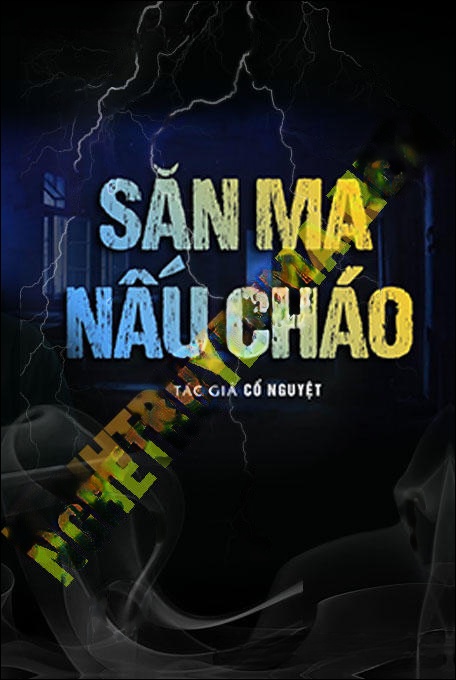 Săn Ma Nấu Cháo