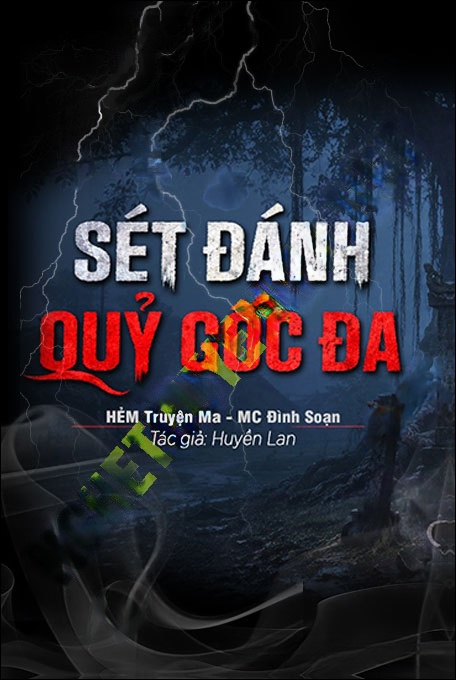 Nghe truyện Sét Đánh Quỷ Gốc Đa
