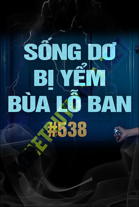 Sống Dơ Bị Yểm Bùa Lỗ Ban
