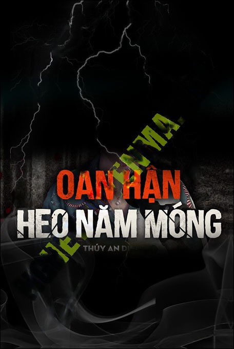 Oán Hận Heo 5 Móng