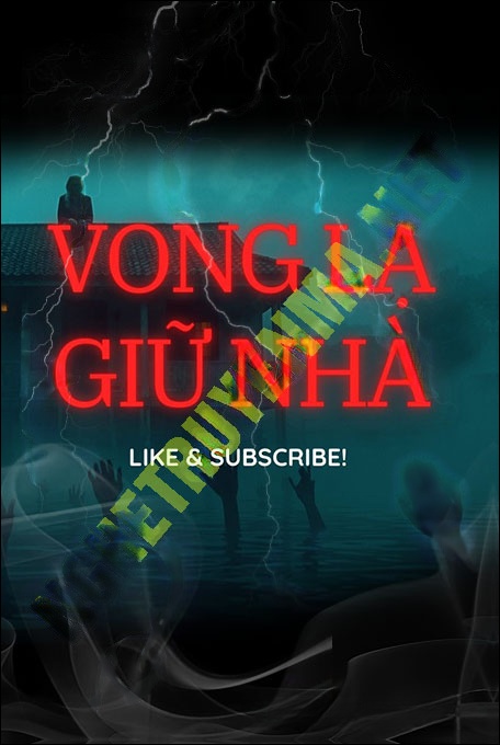 Vong Lạ Giữ Nhà