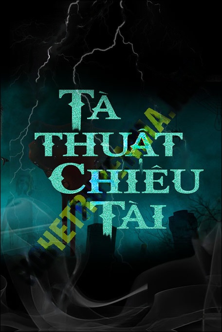 Tà Thuật Chiêu Tài