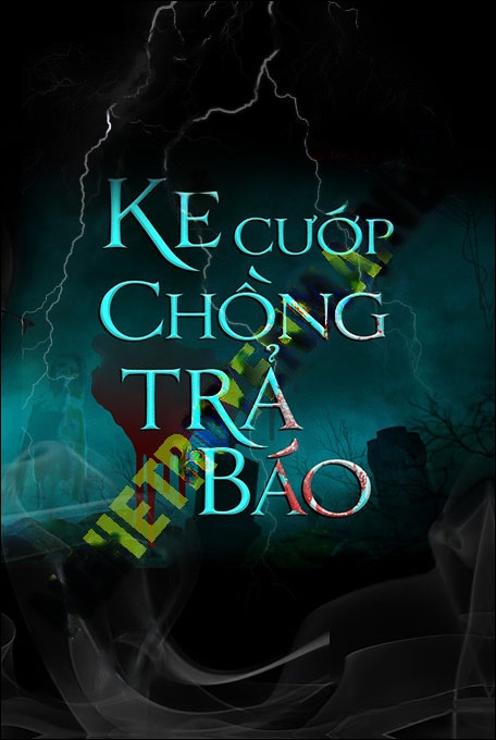 Kẻ Cướp Chồng Trả Báo