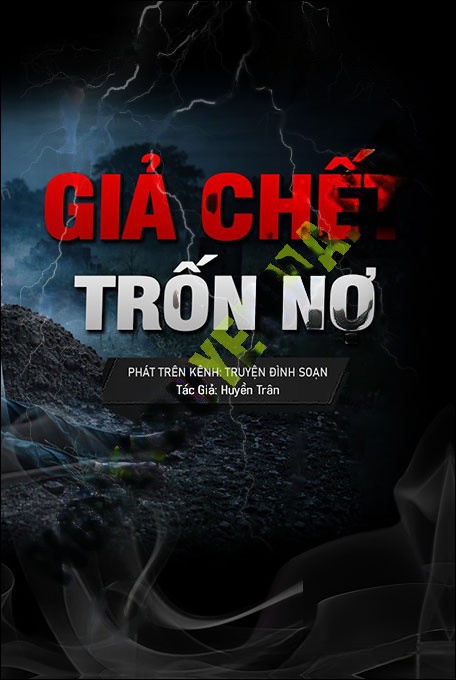 Giả C.hết Trốn Nợ