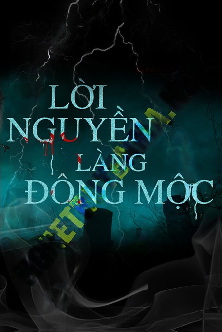 Lời Nguyền Làng Đông Mộc