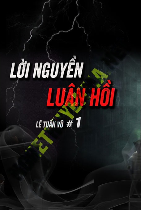 L.ời N.guyền Luân Hồi Tà Vật
