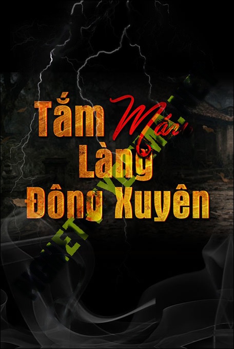 Tắm M.áu Làng Đông Xuyên