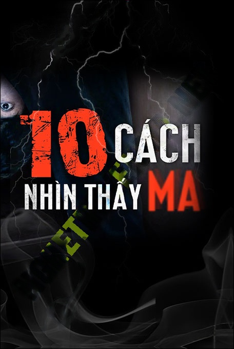 10 Cách Nhìn Thấy Ma