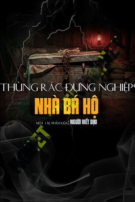 Nghe truyện Thùng Rác Đựng Nghiệp Nhà Bá Hộ