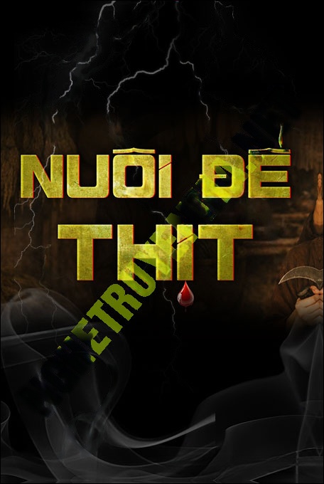 Nghe truyện Nuôi Để Thịt