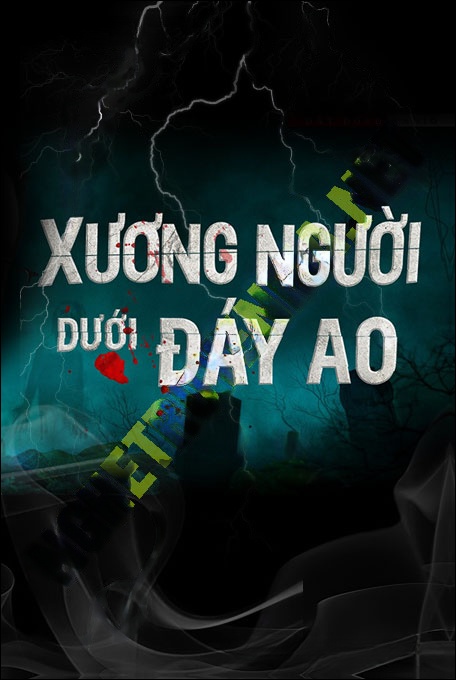 Nghe truyện X.ương Người Dưới Đáy Ao